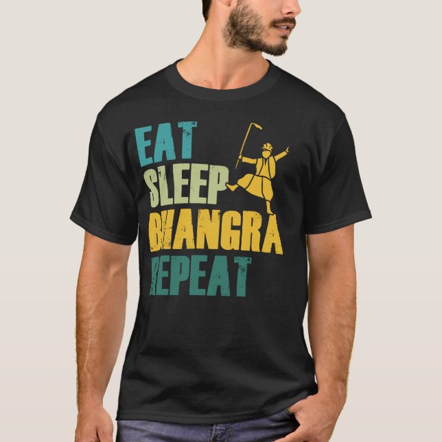 Eat Sleep Bhangra Repeat Funny Dancing Punjabi T-Shirt (Front)