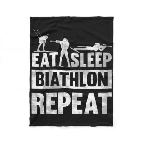 Eat Sleep Biathlon Repeat Motive For A Biathlete  Fleece Blanket