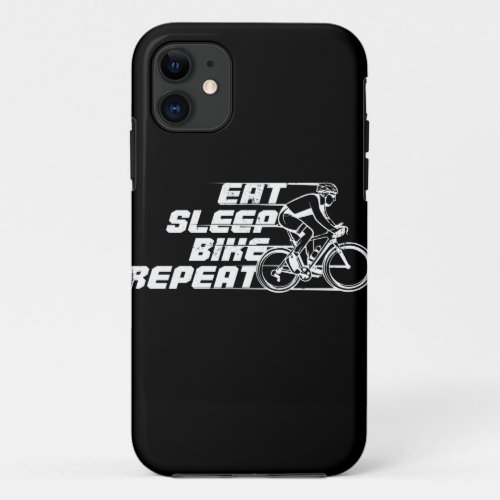 Eat Sleep Bike Repeat Funny Gift for Ciclists iPhone 11 Case