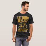 eat sleep bike repeat T-Shirt