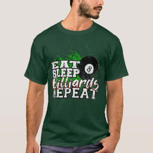 eat sleep billiards repeat (2) T-Shirt