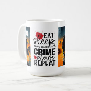 Eat sleep binge watch coffee mug