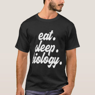 Eat Sleep Biology T-Shirt