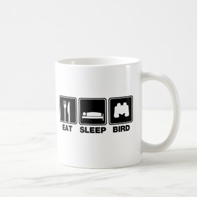 Eat Sleep Bird (bins) Coffee Mug