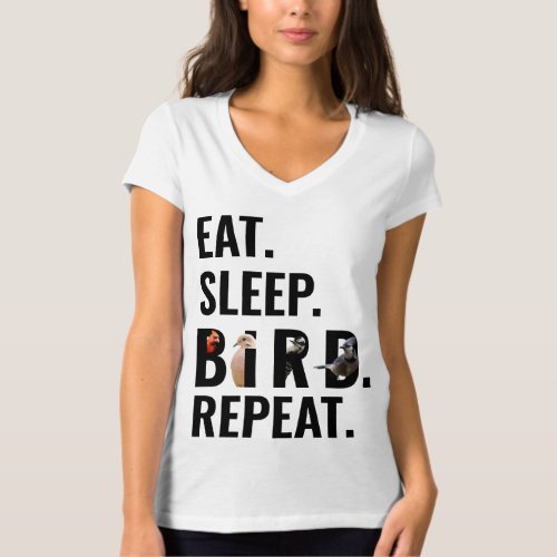 Eat Sleep Bird Repeat Birders Bella Fitted V_Neck T_Shirt