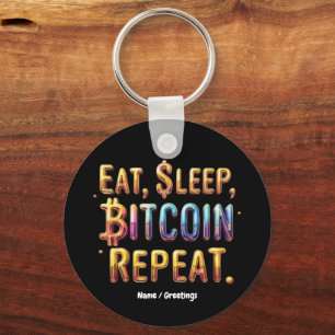  Eat, Sleep, Bitcoin, Repeat A Cryptocurrency  Keychain