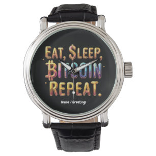 Eat, Sleep, Bitcoin, Repeat A Cryptocurrency Watch