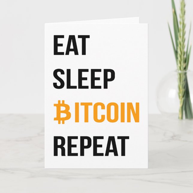 Eat Sleep Bitcoin Repeat  Announcement (Front)
