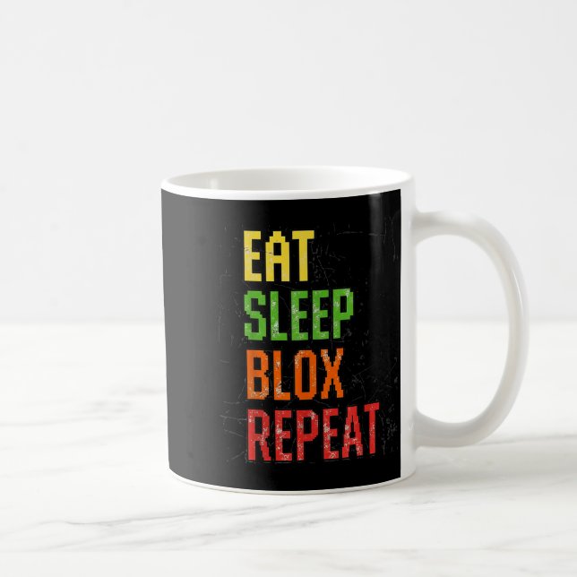 Eat Sleep Blox Repeat, Blox Gaming, Funny Blox Cos Coffee Mug (Right)