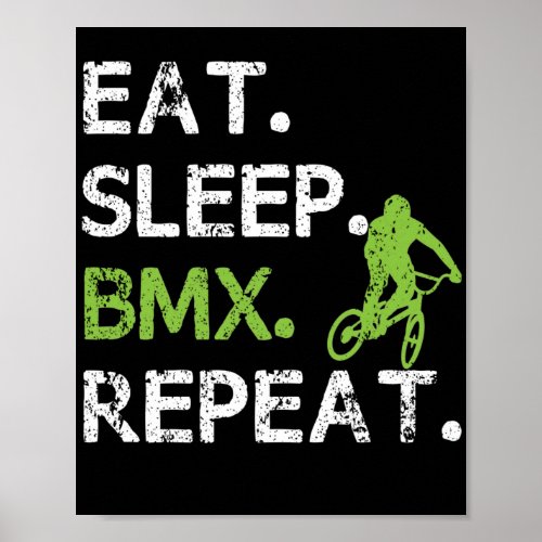 Eat Sleep BMX Freestyle Cycling Sarcasm Poster