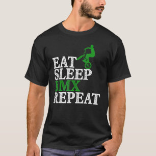 Eat Sleep Bmx Repeat Bicycle Motocross T-Shirt