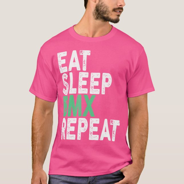 Eat Sleep Bmx Repeat Bmx T-Shirt (Front)