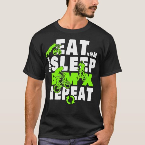 Eat Sleep BMX Repeat  Funny Bicycle Gift Motocross T_Shirt