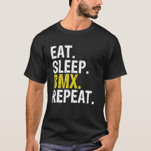 Eat Sleep BMX Repeat Gift T-Shirt