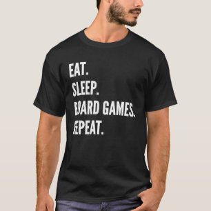 Eat Sleep Board Games Repeat Favorite Hobby T-Shirt
