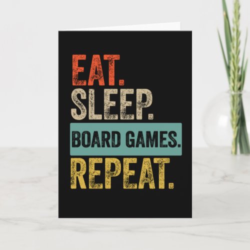 Eat sleep board games repeat retro vintage card