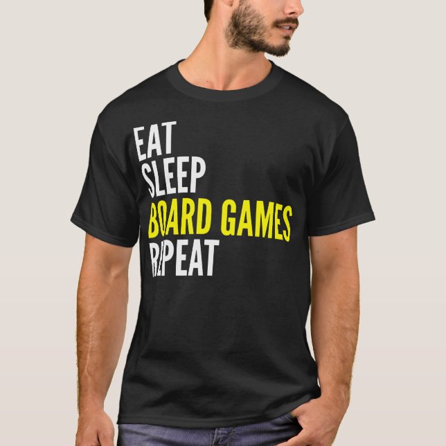 Eat Sleep Board Games Repeat T-Shirt (Front)