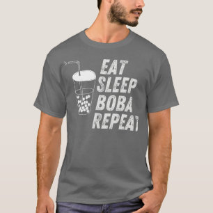 eat sleep boba repeat 2 T-Shirt