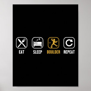 Eat Sleep Boulder Repeat Climbing Sport Free Bould Poster