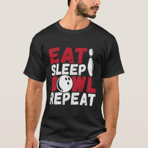 Eat Sleep Bowl Repeat T-Shirt