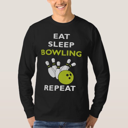 Eat Sleep Bowling  Bowling T_Shirt