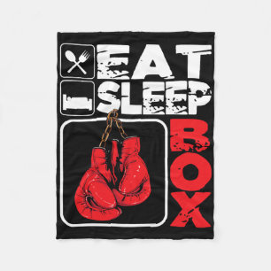 Eat Sleep Box - Boxing Lover Gym Boxer Kickboxing Fleece Blanket