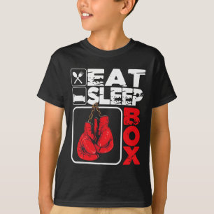 Eat Sleep Box - Boxing Lover Gym Boxer Kickboxing  T-Shirt
