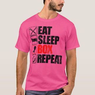 Eat Sleep Box Repeat Gift For Boxer T-Shirt