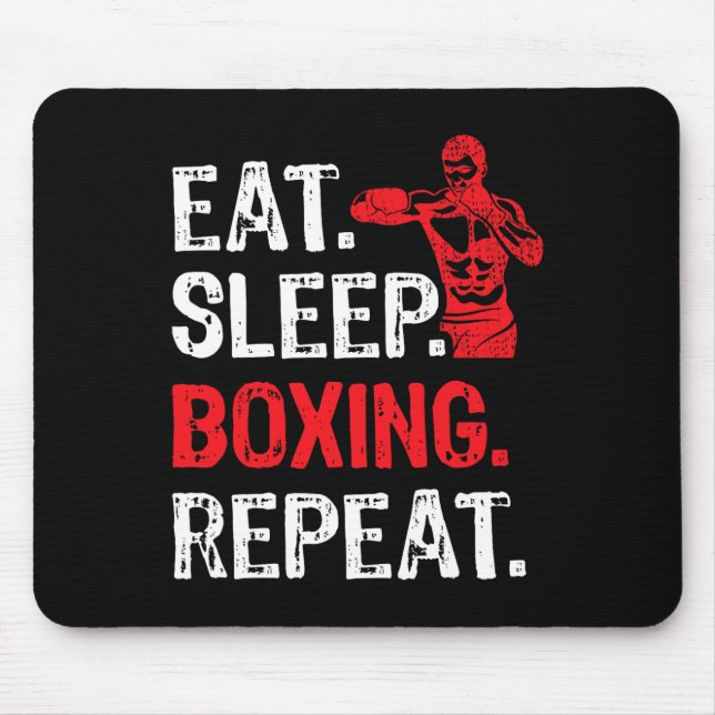 Eat Sleep Boxing Repeat Boxing Player Funny  Mouse Pad (Front)