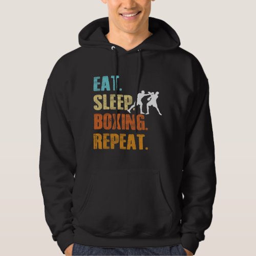 Eat Sleep Boxing Repeat Funny Sports Boxer Hoodie