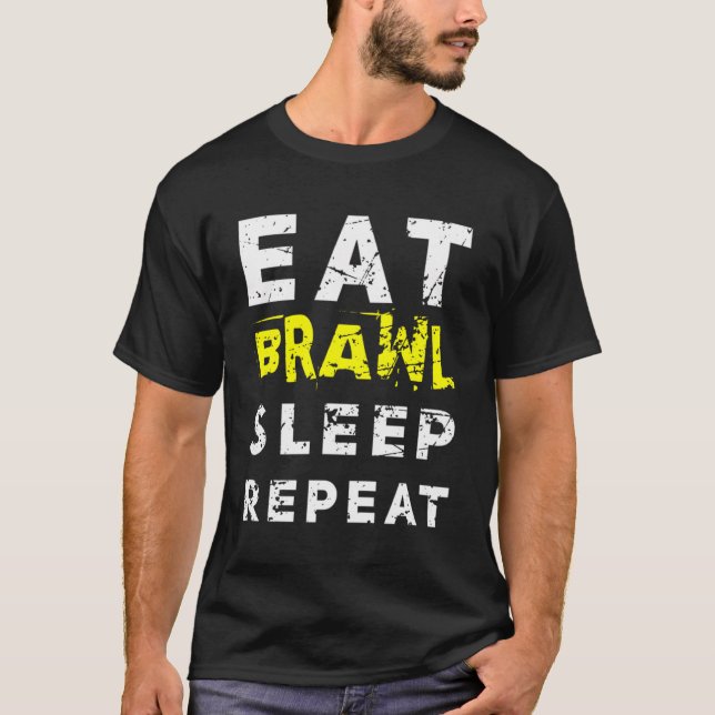 Eat Sleep Brawl Repeat For The Best Star Brawler T-Shirt (Front)
