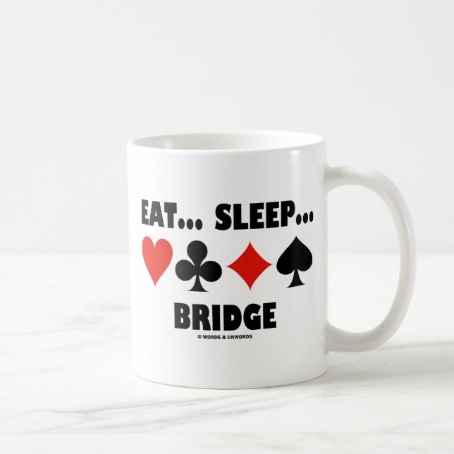 Eat... Sleep... Bridge (Bridge Humor Card Suits) Coffee Mug (Right)