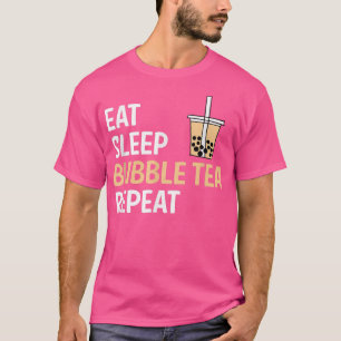 Eat Sleep Bubble Tea Repeat Boba Tea T-Shirt