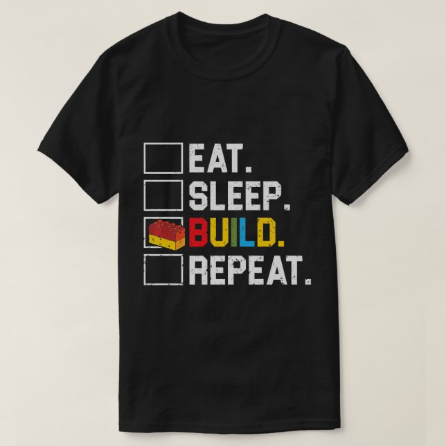 Eat Sleep Build Repeat Master Builder Bricks Block T-Shirt (Design Front)