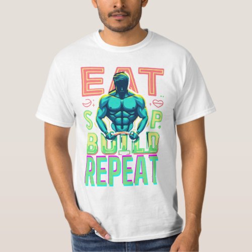 Eat Sleep Build Repeat The Cycle of Creativity T_Shirt