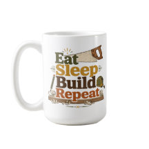 Eat Sleep Build Repeat Woodworking Mug