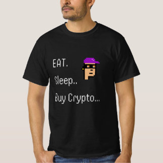 Eat Sleep Buy Crypto T-Shirt | NFT Investor Gift |