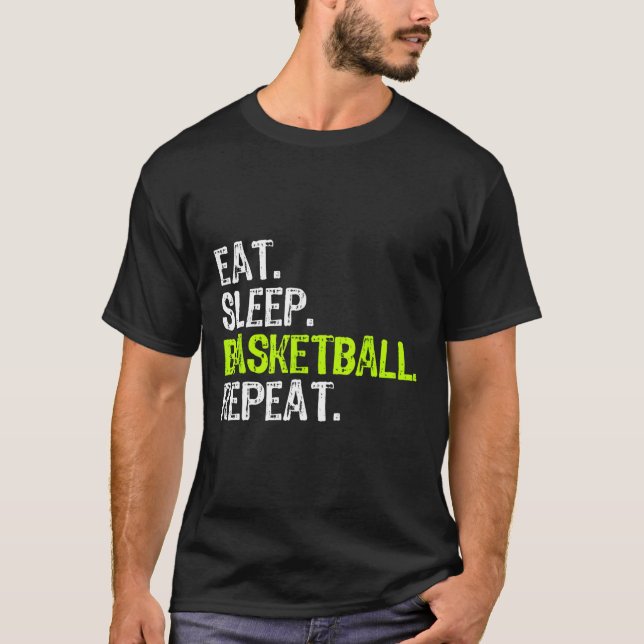 Eat Sleep Bysketbyll Repeat Player Fun Cool Lover  T-Shirt (Front)