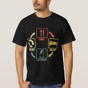 Eat Sleep Calisthenics Repeat T-Shirt