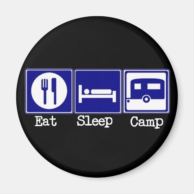 Eat, Sleep, Camp Magnet (Front)