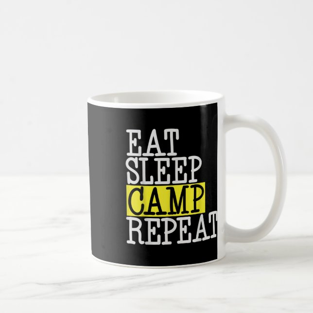 Eat Sleep Camp Repeat - Camping Camper Funny Quote Coffee Mug (Right)