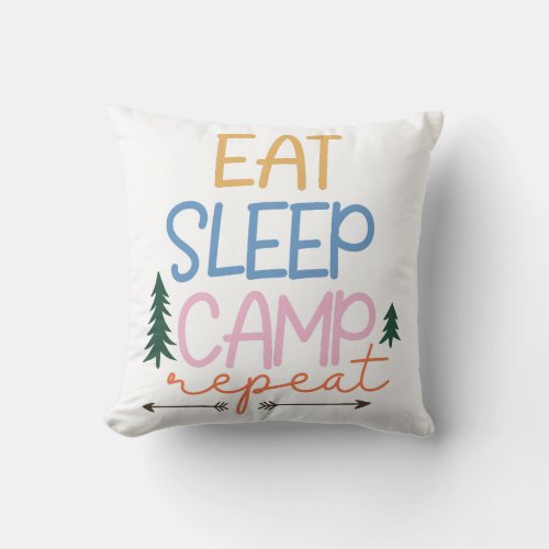 Eat Sleep Camp Repeat Funny Throw Pillow