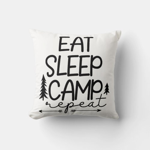 Eat Sleep Camp Repeat Funny Throw Pillow