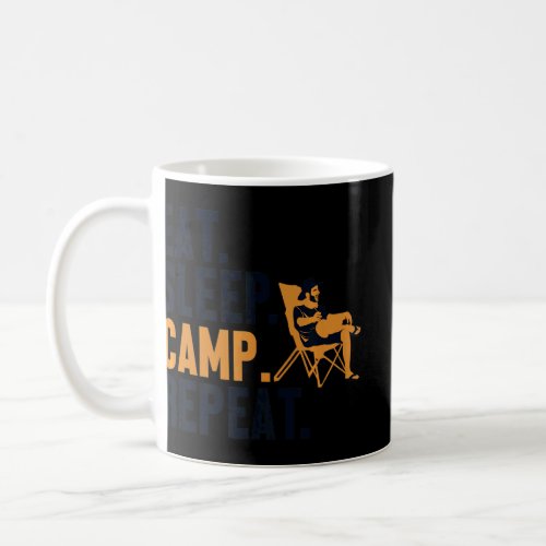 Eat Sleep Camp Repeat Tents Glamping Camping Campi Coffee Mug
