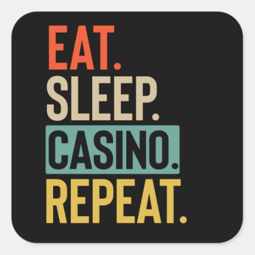 Eat Sleep casino Repeat retro vintage colors Square Sticker