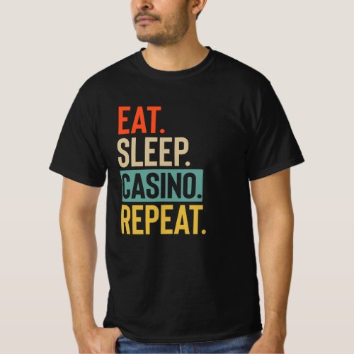 Eat Sleep casino Repeat retro vintage colors T_Shirt