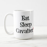 Eat Sleep Cavalier Mug at Zazzle