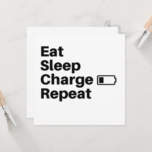 Eat sleep charge repeat invitation