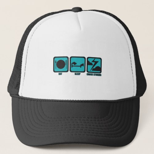 Eat Sleep Chase Storms Trucker Hat