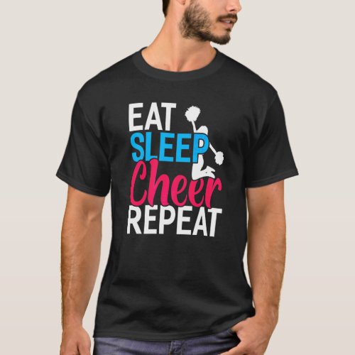 Eat Sleep Cheer Repeat  Cheerleader Cheering T_Shirt